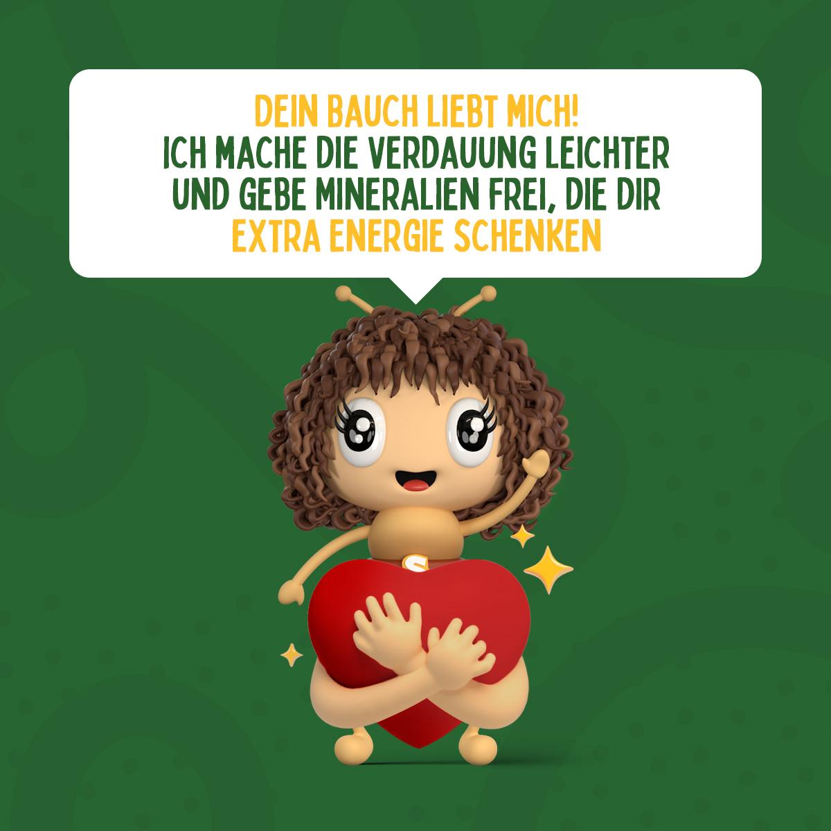 Sauertina sagt mit einem Lächeln auf dem Herzen: Dein Bauch liebt mich!
Ich mache die Verdauung leichter – und setze Mineralien frei, die dir extra Energie schenken.